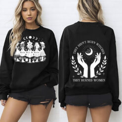 Girls Will Be Girls Witch -They Didn't Burn Witches They Burned Women Shirt, Witchy Feminist Shirt, Halloween Feminism Shirt, Halloween Shirt, Womens Right Shirt