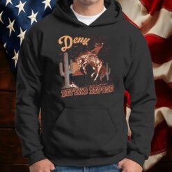 Cowboy Deny Defend Depose Shirt