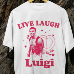 Live Laugh Luigi Shirt