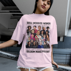 (COLORS VERSION) Feminist shirts,Well Behaved Women Seldom Make History, Strong Women Shirt, Women Rights Equality Shirt, Women's Power Sweatshirts, Mariann Budde , Kamala Harris , Claudia Sheinbaum , AOC ...