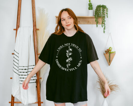 I Will Not Yield to Disrespectful Men Shirt - Image 2