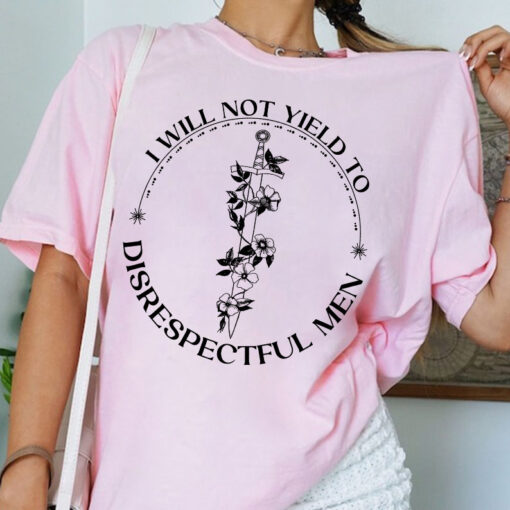 I Will Not Yield to Disrespectful Men Shirt - Image 5