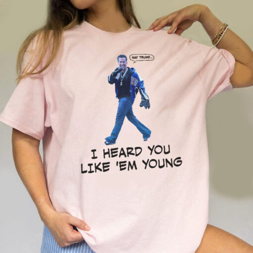 Gavin Newsom Say Trump I hear you like them young shirt - Image 2