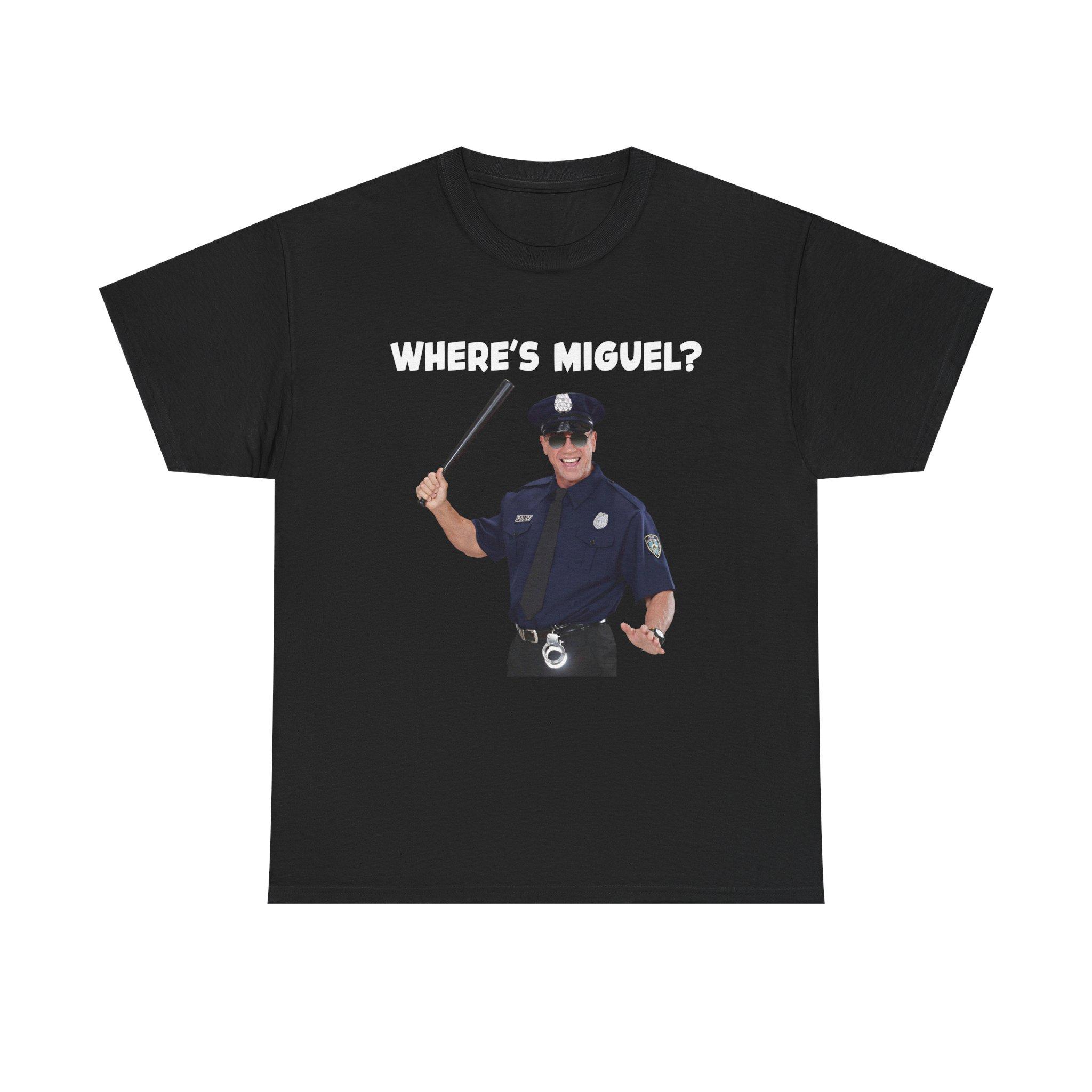 Where's Miguel Shirt, Miguel Phonk Hoodie, Trending Unisex Tee